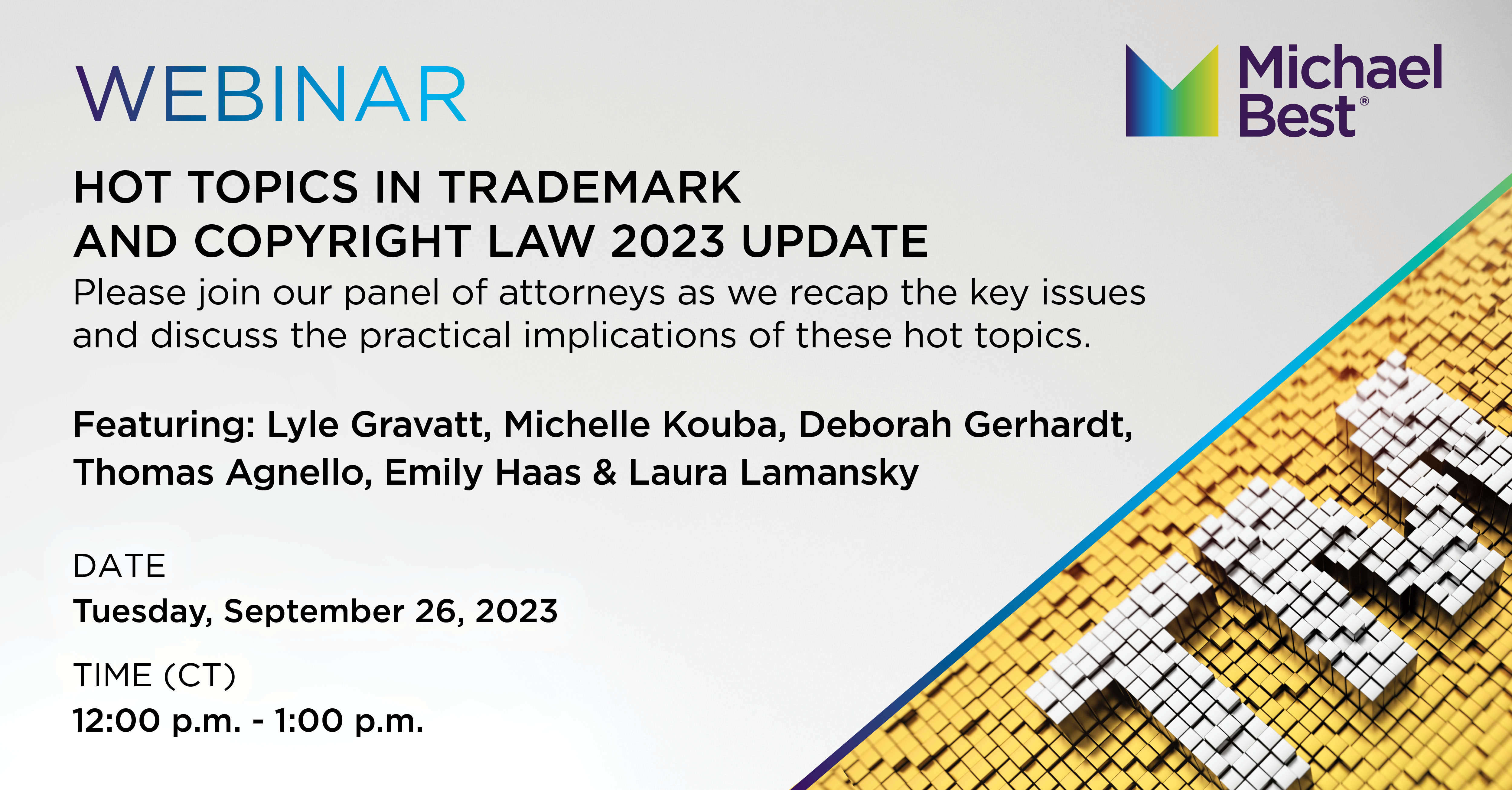 Hot Topics in Trademark and Copyright Law