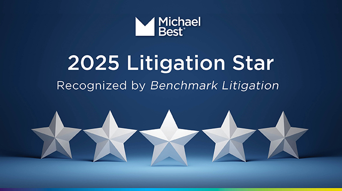 Michael Best Partners Recognized as Benchmark Litigation Stars Photo